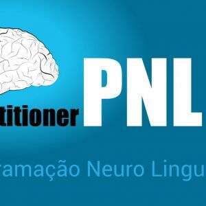 Curso Practitioner em Programação Neurolinguística (PNL) – rumo a 4ª Geração